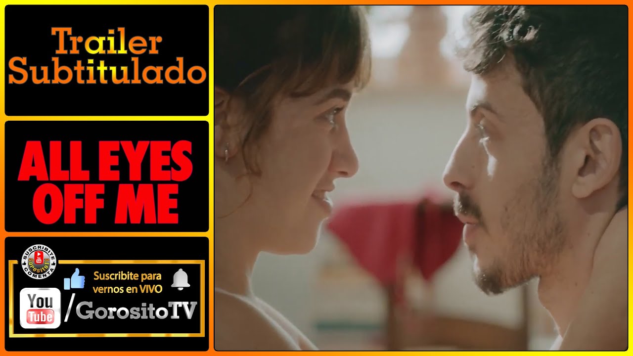 ALL EYES OFF ME - Trailer Subtitulado al Español - Elisheva Weil