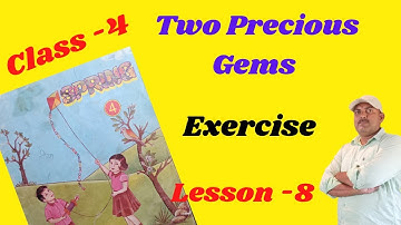 Spring Class 4 Lesson 8 Exercise// Two Precious Gems Exercise( @ PS Bhanpur)
