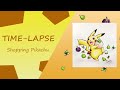 Shopping pikachu  time lapse