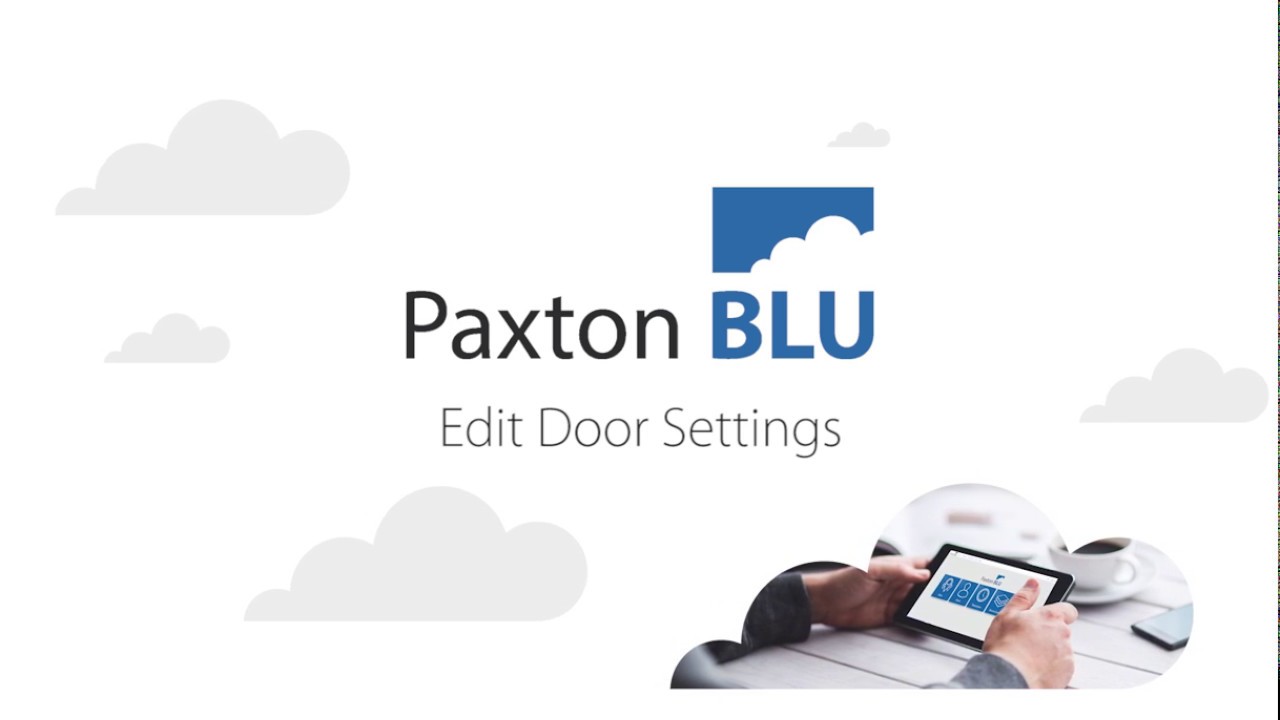 Paxton BLU - Edit Door Settings - YouTube