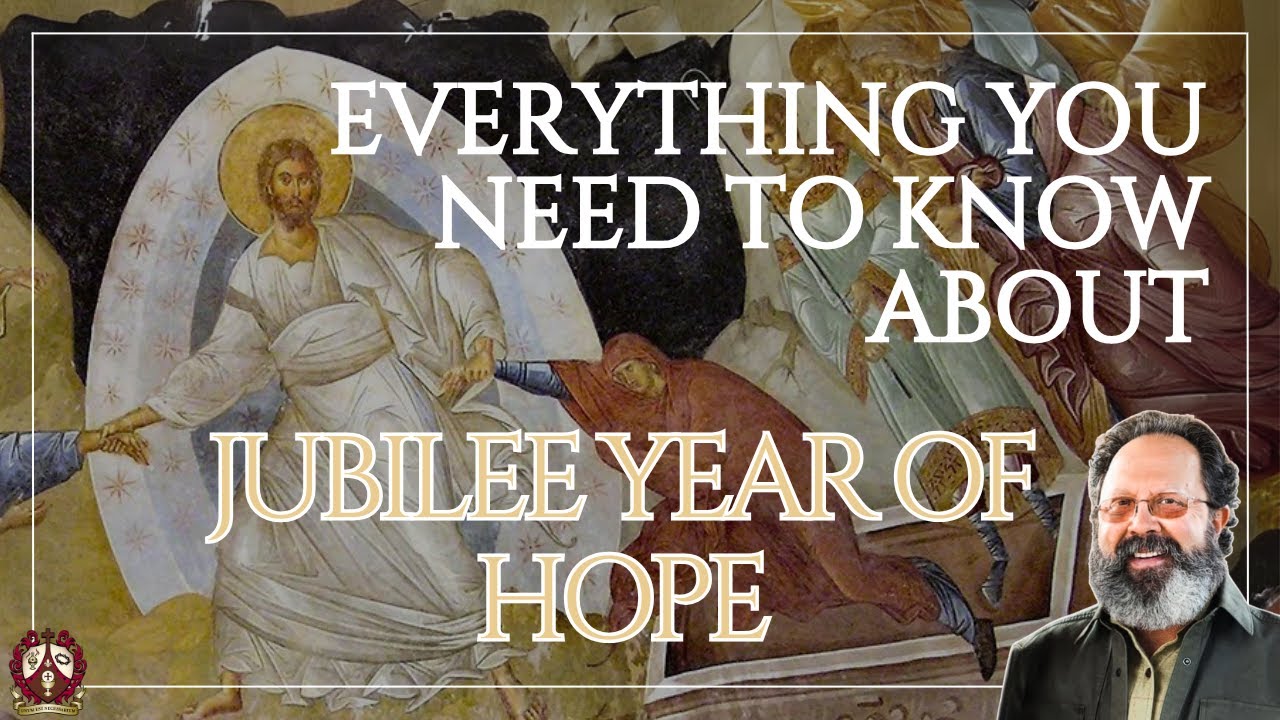 Everything You Need to Know About the Jubilee Year of Hope 2025 - YouTube