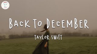 Taylor Swift  Back To December taylors Version  
