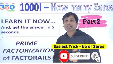 #2 No of Trailing Zeros in a Factorial || Prime Factorization of a Factorial || Number system