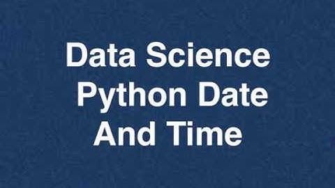 41 Data Science Python Date And Time | Online Training Download app from below link