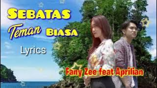 Sebatas Teman Biasa (Lirik)_Fany Zee ft Aprilian @pratista music