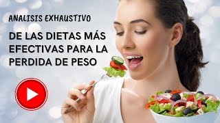 Análisis Exhaustivo de las Dietas Más Efectivas para la Pérdida de Peso