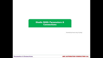Studio 5000: Understanding Parameters & Connections
