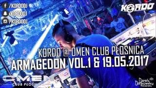 KORDO @ OMEN CLUB PŁOŚNICA - ARMAGEDON VOL.1 & 19.05.2017 [FREE DOWNLOAD]