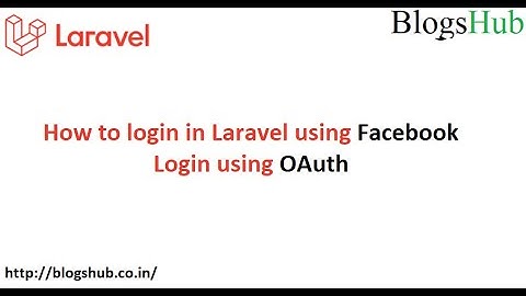 How to login in Laravel using Facebook  | How to login in Laravel using OAuth
