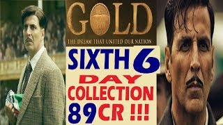 Gold Movie sixth 6th day box office collection Akshay Kumar