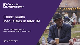 Ethnic health inequalities in later life