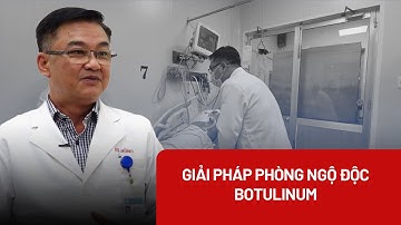 Từ vụ ngộ độc botulinum chết người: Ai cũng cần lời khuyên quý giá này - PLO