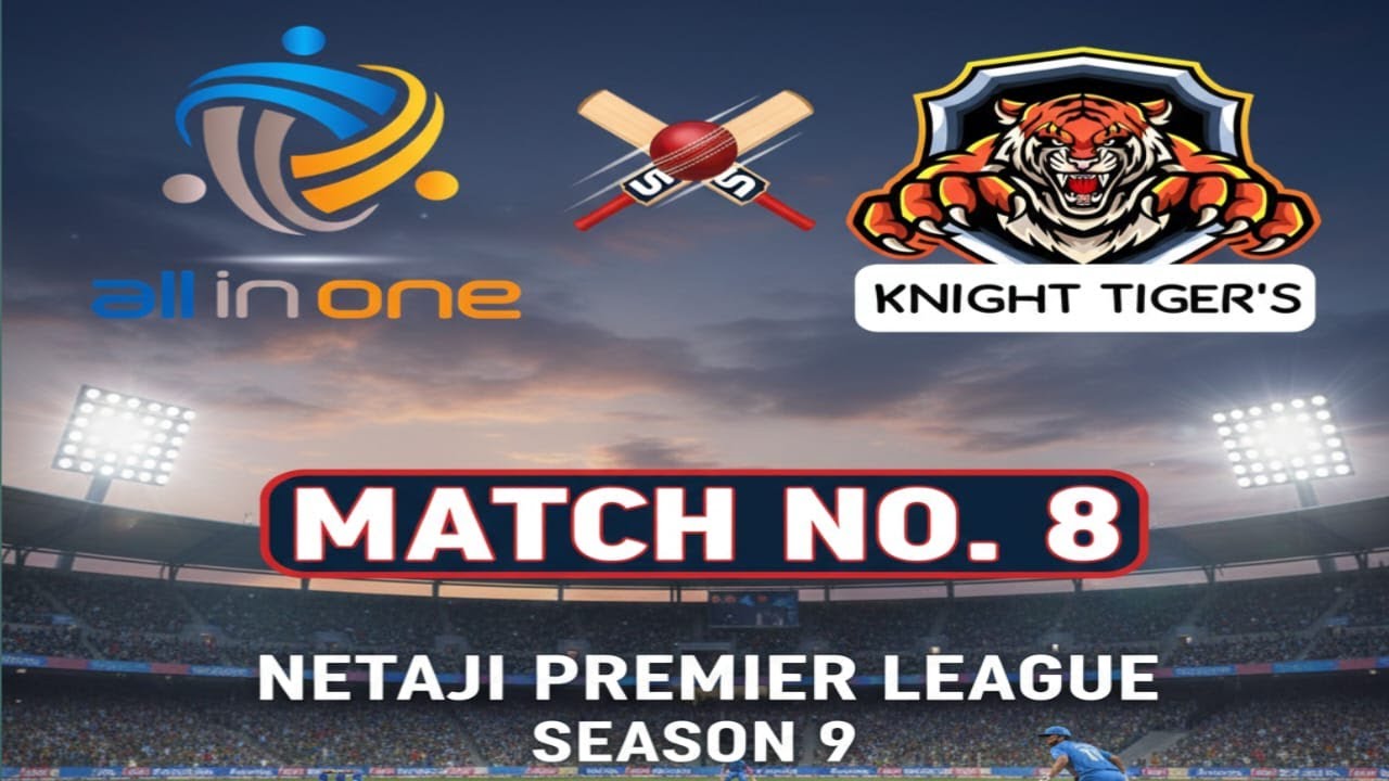 NETAJI PREMIER LEAGUE SEASON 6 MATCH NO 8