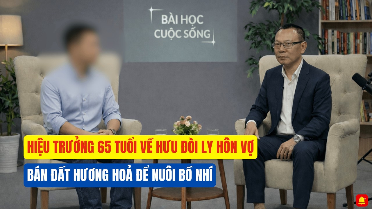 Hiệu Trưởng 65 Tuổi về Hưu Đòi Ly Hôn Bán Đất Hương Hoả Để Nuôi Bồ Nhí