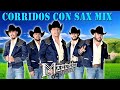 LA MAQUINARIA NORTEÑA SUS GRANDES EXITOS || PURAS PARA PISTEAR || CORRIDOS CON SAX MIX