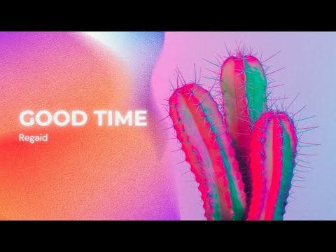 YouTubeでGOOD TIME - Regaidを視聴