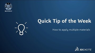 Quick Tips | How To Apply Multiple Materials 3DShape | DASSAULT SYSTEMES 3DEXCITE