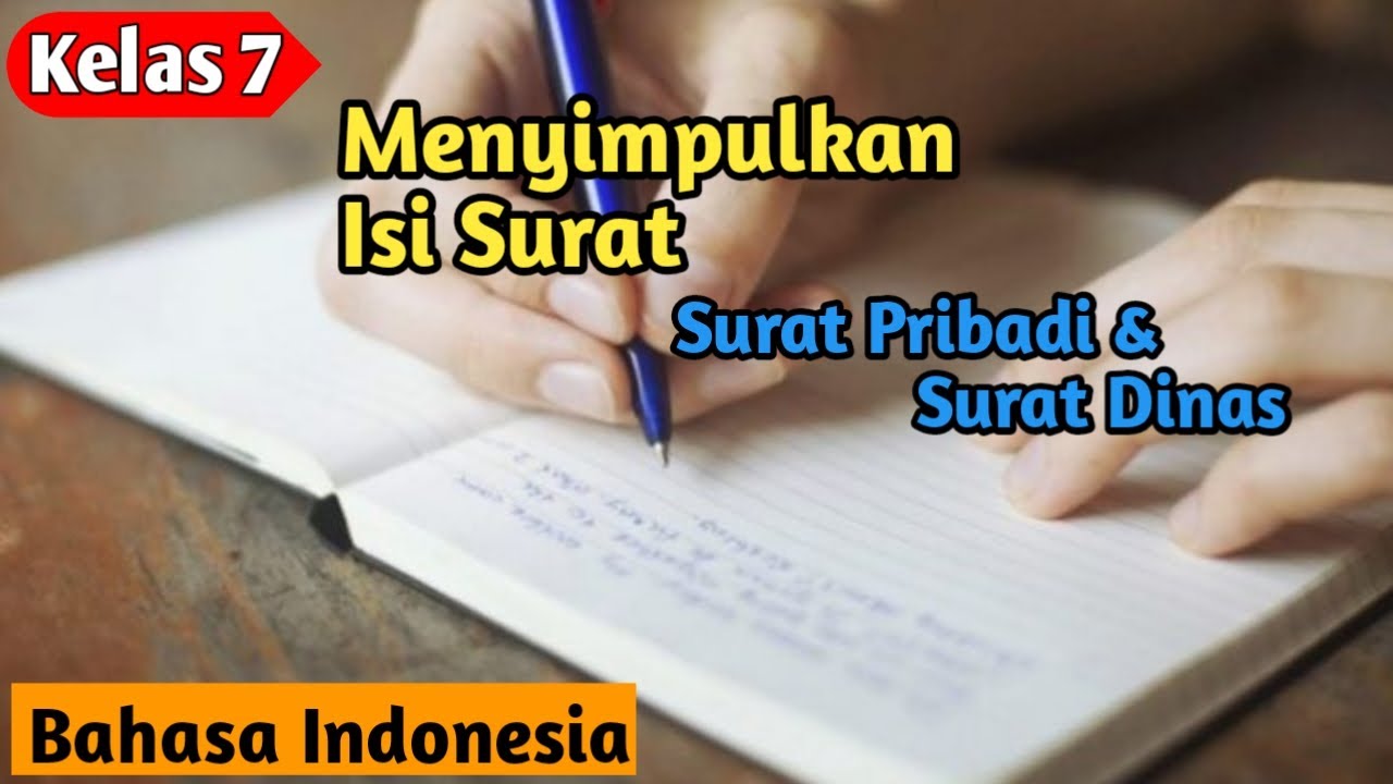 Menyimpulkan Isi Surat Pribadi Dan Surat Dinas Bahasa Indonesia Kelas 7 Semester 2 