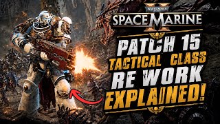 PATCH 15 Could Change The Tactical Class Forever! | Space Marine 2