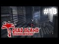 Dead island definitive edition 18  la prison coop