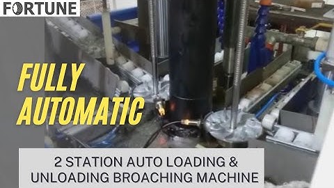 2 STATION BROACHING MACHINE | AUTOMATIC BROACHING MACHINE