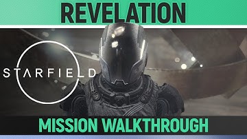 Starfield - Revelation - Mission Walkthrough