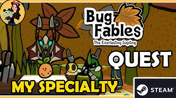 MY SPECIALITY QUEST - Bug Fables; the Everlasting Sapling Gameplay
