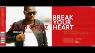 Taio Cruz - Break Your Heart (Wideboys Radio Mix)