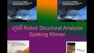 Autodesk robot structural analysis Structures Design speak Khmer part 05
