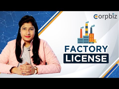 How to apply for Factory License and Renewal ? | Benefits | Process |  Documents - Corpbiz