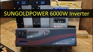 SUNGOLDPOWER 6000W Pure Sine SplitPhase Inverter, Review & Testing