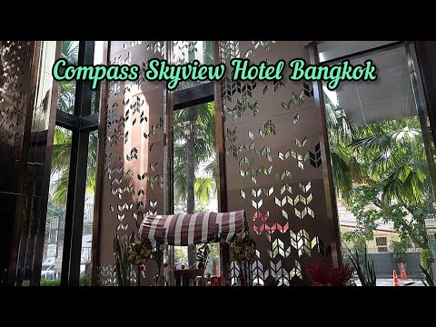 Compass Skyview Hotel Bangkok 🇹🇭コンパススカイビューホテル