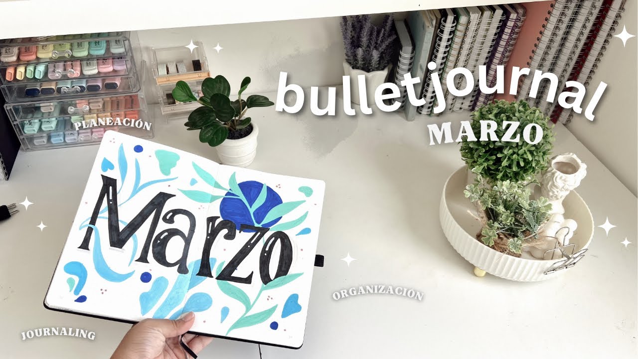 Acompáñame a hacer la planeación de marzo //bullet journal, tour, organización 📝🌷✨📓