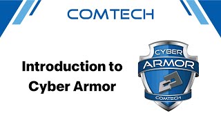 Introduction To Cyber Armor