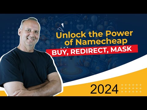 Unlock the Power of Namecheap: Buy, Redirect, and Mask Domains in 2024
