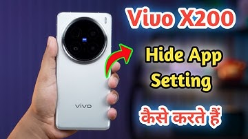 How To Hide Apps In Vivo X200 , Vivo X200 Hide Apps Setting , Vivo X200 Hide App Problem