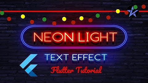 Neon Light Effect in Flutter | Flutter Tutorial | Beginners Guide
