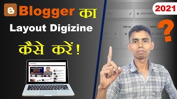 How to customize blogger template layout 2021 | blogger layout design | layout design like Pro