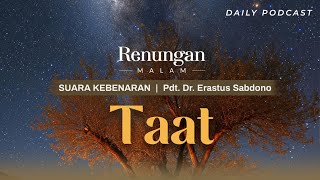 RENUNGAN MALAM | Taat