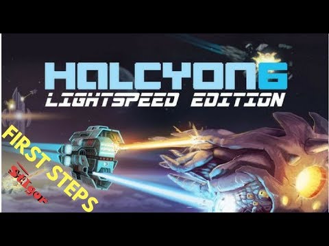 HALCYON 6 STARBASE COMMANDER - First steps - YouTube