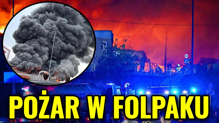 Mysterious Gigantic Fire in the Folpak Hall: All information about the hall fire in Mińsk Mazowiecki