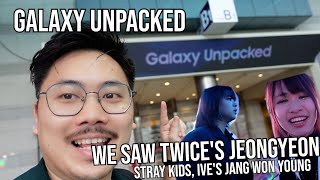 SEEING KPOP STARS AT THE GALAXY UNPACKED!