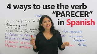 Learn Spanish Verbs: PARECER – to look like, to seem, to resemble, and more screenshot 2
