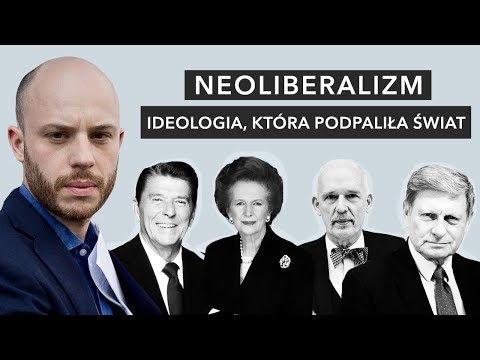 Wideo: Czym Jest Neoliberalizm