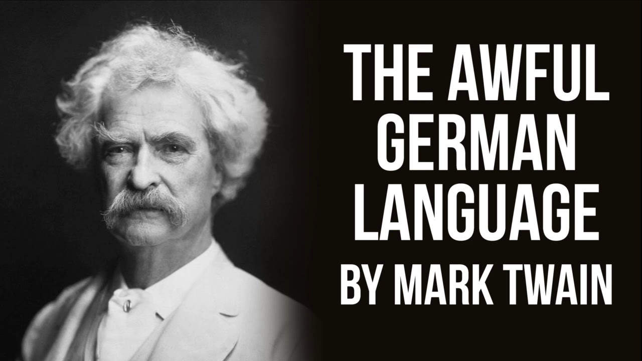 mark twain essay on the awful german language