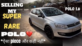 जिसका डर था वही हुआ💔- SELLING MY RARE VW POLO 1.6