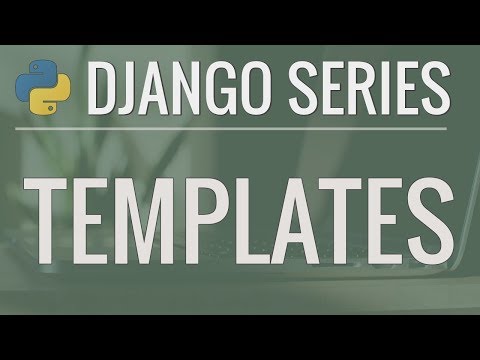 Python Django Tutorial: Full-Featured Web App Part 3 - Templates