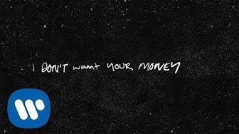 Ed Sheeran - I Don't Want Your Money (feat. H.E.R.) [Official Lyric Video]