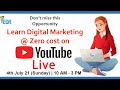 Learn digital marketing with zero cost on youtube live