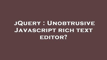 jQuery : Unobtrusive Javascript rich text editor?